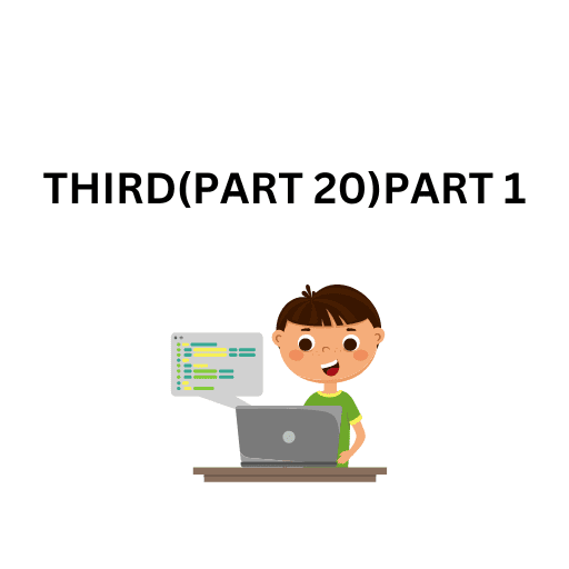 20.THIRD(PART 20)PART 1